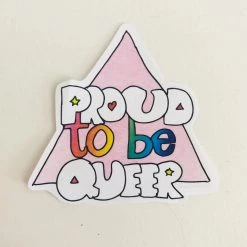 Ash + Chess Proud To Be Queer Sticker Stickers
