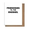 Pretty Alright Goods Friendsies Card