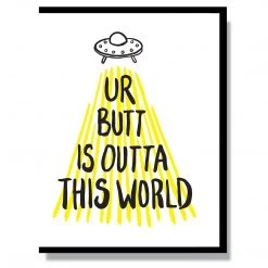 Smitten Kitten Outta This World Butt Card Greeting Cards