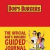 Microcosm Publishing Official Bob's Burgers Guided Journal