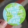 Free Period Press Stickers Same Team Earth Vinyl Sticker