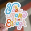Free Period Press Stickers You Are More Than Enough Vinyl Sitcker 1 Free Period Press Stickers You Are More Than Enough Vinyl Sitcker