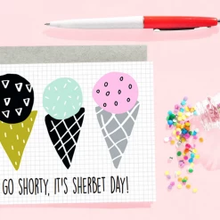 Hooray All Day Greeting Cards Go Shorty It's Sherbet Day Birthday Card