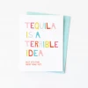 Graphic Anthology Greeting Cards Tequila Is Terrible Card