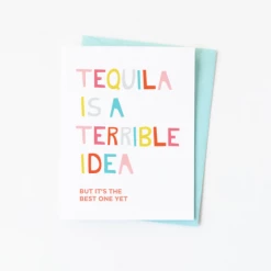 Graphic Anthology Greeting Cards Tequila Is Terrible Card