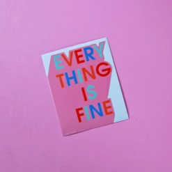 A Shop Of Things Everything Is Fine Sticker