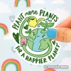 Turtle's Soup Plant More Plants For A Happier Planet Vinyl Sticker Stickers