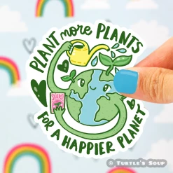 Turtle's Soup Plant More Plants For A Happier Planet Vinyl Sticker Stickers