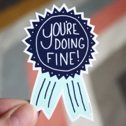 Free Period Press You're Doing Fine Vinyl Sticker