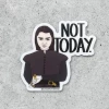 Citizen Ruth Stickers Arya Not Today Vinyl Sticker