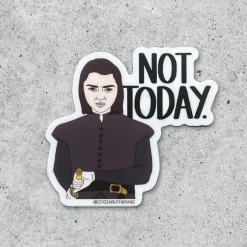 Citizen Ruth Stickers Arya Not Today Vinyl Sticker