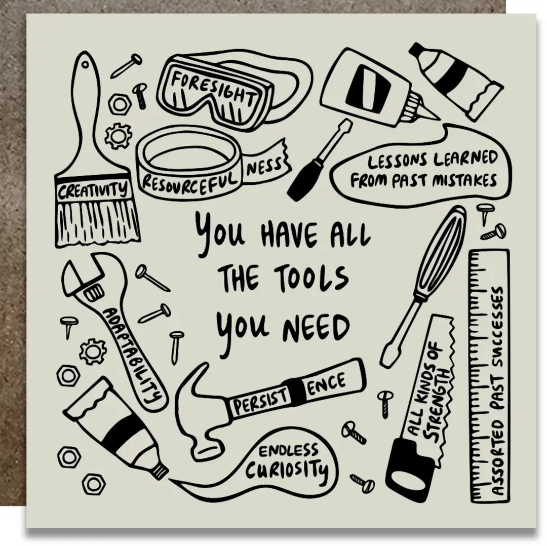 Kwohtations Cards Greeting Cards You Have All The Tools You Need Card 3 Kwohtations Cards Greeting Cards You Have All The Tools You Need Card