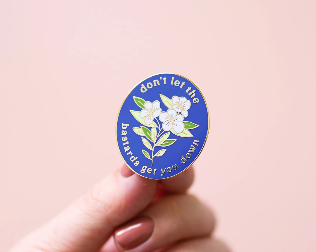 Little Woman Goods Don't Let The Bastards Get You Down Enamel Pin 4 Little Woman Goods Don't Let The Bastards Get You Down Enamel Pin