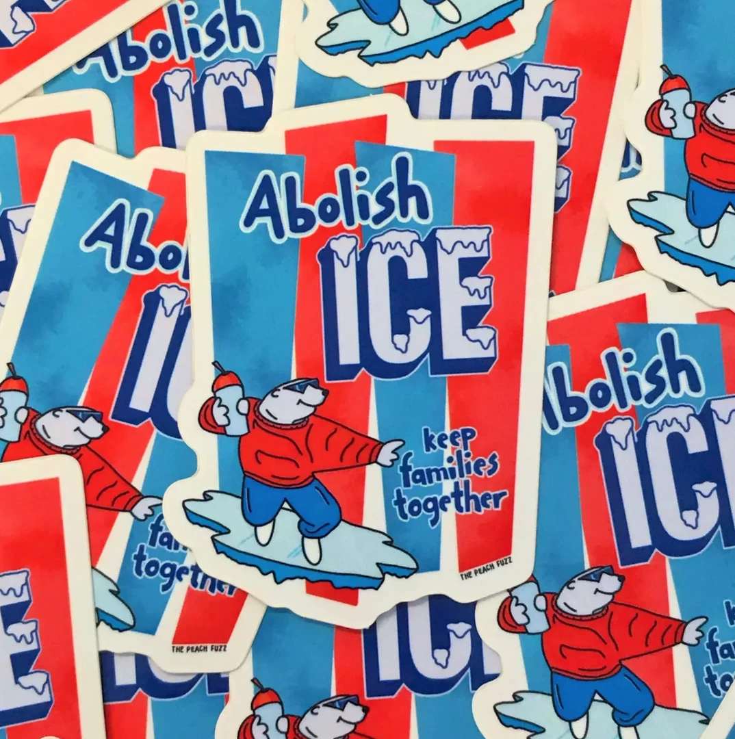The Peach Fuzz Abolish Ice Sticker Stickers 4 The Peach Fuzz Abolish Ice Sticker Stickers