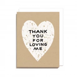 Worthwhile Paper Thank You For Loving Me Card