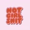 Craft Boner Stickers Hot Girl Shit Sticker 1 Craft Boner Stickers Hot Girl Shit Sticker
