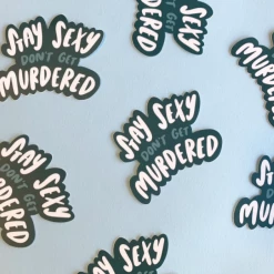 Craft Boner Stay Sexy Don't Get Murdered Sticker
