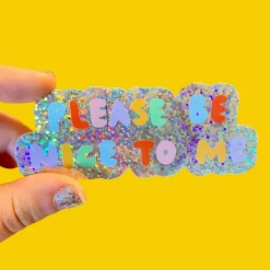 The Peach Fuzz Please Be Nice To Me Sticker Stickers