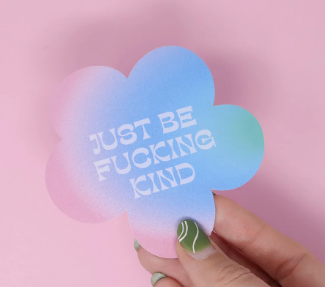 Made Au Gold Stickers Just Be Fucking Kind Sticker 3 Made Au Gold Stickers Just Be Fucking Kind Sticker