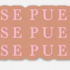 Jen Zeano Designs Si Se Puede Sticker