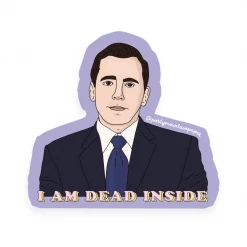 Party Mountain Paper Co I Am Dead Inside Michael Scott Sticker Stickers