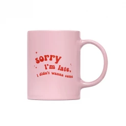 Party Mountain Paper Co Sorry I'm Late - 11oz Ceramic Mug