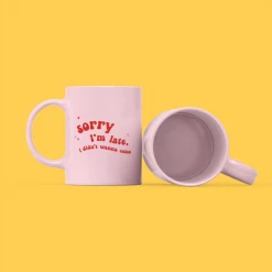 Party Mountain Paper Co Sorry I'm Late - 11oz Ceramic Mug 5 Party Mountain Paper Co Sorry I'm Late - 11oz Ceramic Mug