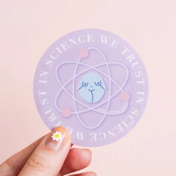 Little Woman Goods In Science We Trust Vinyl Sticker