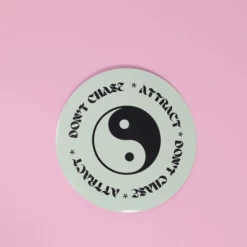 Made Au Gold Don't Chase Attract Sticker - Sage Stickers