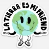 Jen Zeano Designs La Tierra Es Mi Friend Sticker