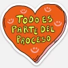 Jen Zeano Designs Todo Es Parte Del Proceso Sticker