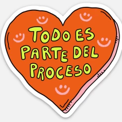 Jen Zeano Designs Todo Es Parte Del Proceso Sticker