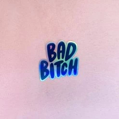 Craft Boner Stickers Bad Bitch Holographic Sticker